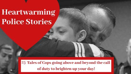 23 heartwarming stories about police officers