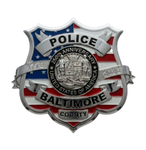 Baltimore County Police – America’s 250th Anniversary Badge – Silver